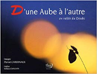 D'une Aube à l'autre en vallée du Doubs